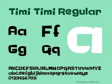 Timi Timi Regular Version 1.00 March 27, 2016, initial release图片样张