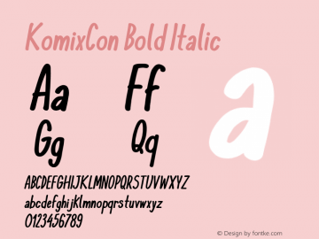 KomixCon Bold Italic Version 1.00 February 27, 2016, initial release图片样张