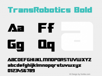 TransRobotics Bold Macromedia Fontographer 4.1 3/12/99 Font Sample