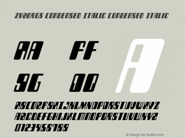 Zyborgs Condensed Italic Condensed Italic Version 3.0; 2016 Font Sample