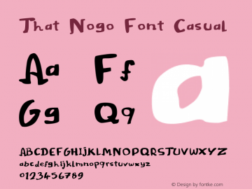 That Nogo Font Casual Version 001.000 Font Sample