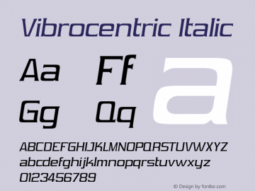 Vibrocentric Italic Version 2.0; 1999; initial release Font Sample
