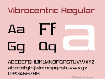 Vibrocentric Regular Version 2.100 2004 Font Sample