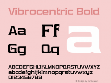 Vibrocentric Bold OTF 3.000;PS 001.001;Core 1.0.29 Font Sample