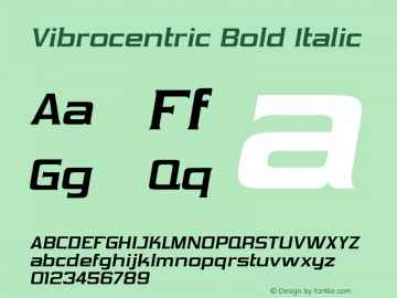 Vibrocentric Bold Italic Version 4.000 Font Sample