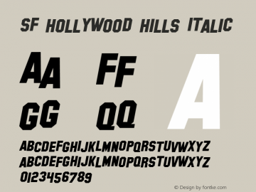 SF Hollywood Hills Italic ver 1.0; 1999. Font Sample