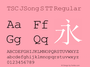 TSC JSong S TT Regular Jun 1 1998; 2.10, Revised for Microsoft platform Font Sample