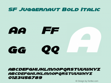SF Juggernaut Bold Italic ver 1.0; 1999. Freeware for non-commercial use.图片样张