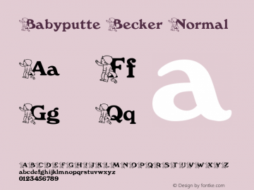 Babyputte Becker Normal 1.0 Tue Mar 16 13:59:18 1999 Font Sample