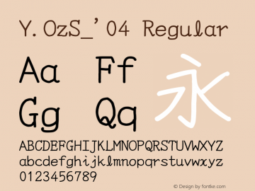 Y.OzS_'04 Regular Version 10.23 Font Sample