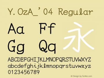 Y.OzA_'04 Regular Version 10.23 Font Sample