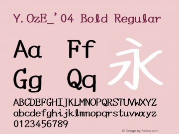 Y.OzE_'04 Bold Regular Version 10.23 Font Sample