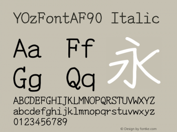YOzFontAF90 Italic Version 12.12 Font Sample