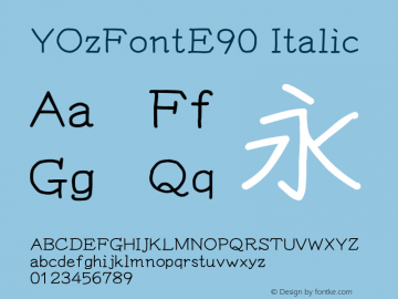 YOzFontE90 Italic Version 12.12 Font Sample