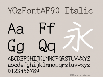 YOzFontAF90 Italic Version 12.18 Font Sample