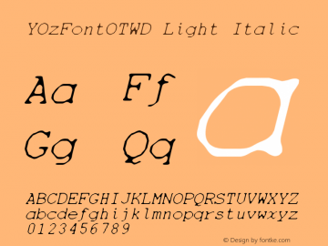 YOzFontOTWD Light Italic Version 1.30图片样张