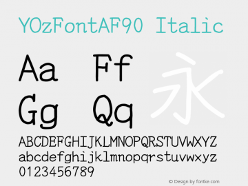 YOzFontAF90 Italic Version 12.18 Font Sample