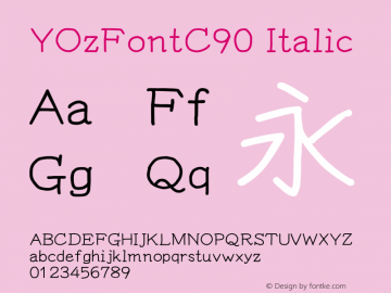 YOzFontC90 Italic Version 12.18 Font Sample