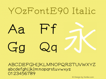 YOzFontE90 Italic Version 12.18 Font Sample