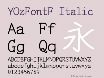 YOzFontF Italic Version 12.18 Font Sample