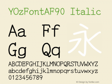 YOzFontAF90 Italic Version 12.18 Font Sample