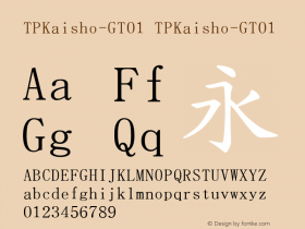 TPKaisho-GT01 TPKaisho-GT01 Version 1.00 Font Sample