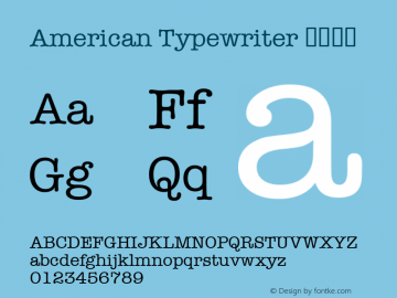 American Typewriter 紧缩细体 6.1d5e2 Font Sample