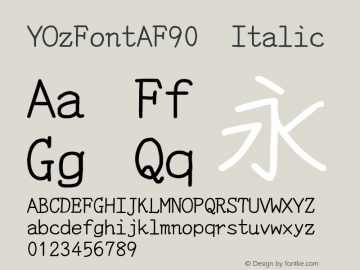 YOzFontAF90 Italic Version 13.04 Font Sample