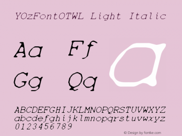 YOzFontOTWL Light Italic Version 1.40图片样张