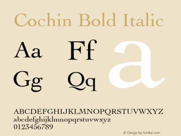 Cochin Bold Italic 7.0d1e1 Font Sample