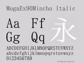 MogaEx90Mincho Italic Version 001.02.07 Font Sample