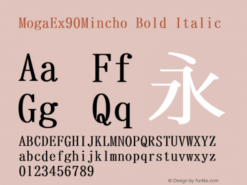 MogaEx90Mincho Bold Italic Version 001.02.07 Font Sample