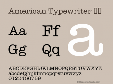 American Typewriter 细体 7.1d1e1 Font Sample