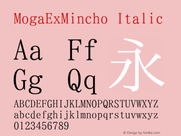 MogaExMincho Italic Version 001.02.09 Font Sample