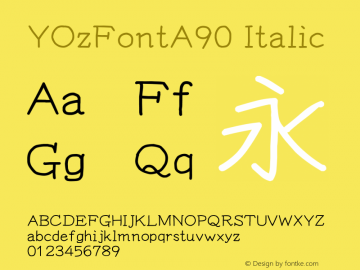 YOzFontA90 Italic Version 13.08 Font Sample