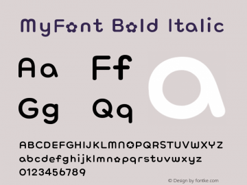MyFont Bold Italic Version 1.00 April 30, 2012, initial release图片样张