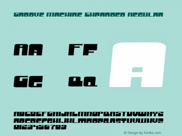 Groove Machine Expanded Regular Macromedia Fontographer 4.1 3/18/99 Font Sample