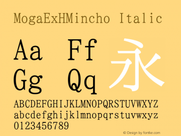 MogaExHMincho Italic Version 001.02.12 Font Sample