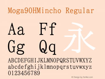 Moga90HMincho Regular Version 001.02.12 Font Sample