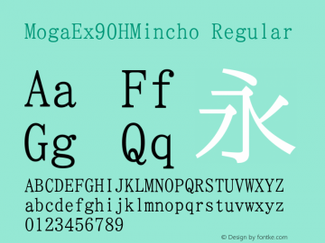 MogaEx90HMincho Regular Version 001.02.12 Font Sample