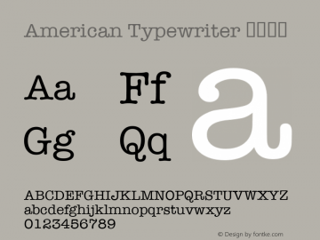 American Typewriter 紧缩细体 9.0d2e1 Font Sample