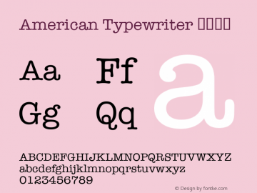 American Typewriter 紧缩细体 9.0d3e2图片样张