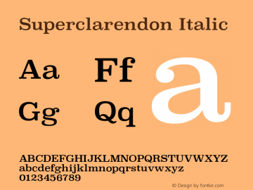 Superclarendon Italic 9.0d4e1 Font Sample