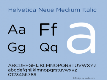 Helvetica Neue Medium Italic 9.0d49e3 Font Sample