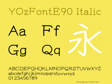 YOzFontE90 Italic Version 13.10 Font Sample