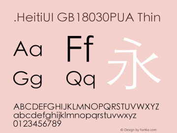 .HeitiUI GB18030PUA Thin 10.0d4e2 Font Sample