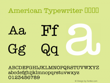 American Typewriter 紧缩细体 9.0d5e1 Font Sample