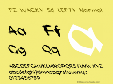 FZ WACKY 56 LEFTY Normal 1.0 Wed Apr 27 16:17:41 1994 Font Sample