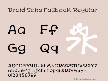 Droid Sans Fallback Regular Version 2.51(DroidSansFallback); 1.00(FZLTH_YS); 1.00(BadaGothic530); build 20120229图片样张