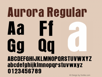 Aurora Regular Converted from D:\ALLTYPE\AURORA.FF1 by ALLTYPE Font Sample